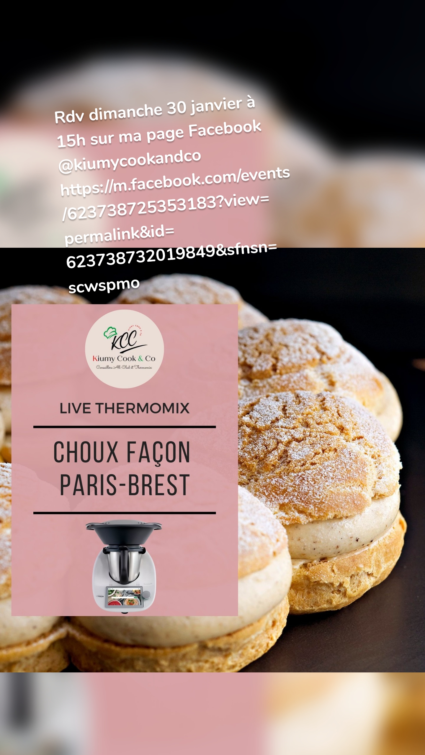 Rdv dimanche 30 janvier à 15h sur ma page Facebook @kiumycookandco https://m.facebook.com/events/623738725353183?view=permalink&id=623738732019849&sfnsn=scwspmo

